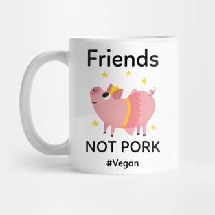 Friends Not Pork Mug